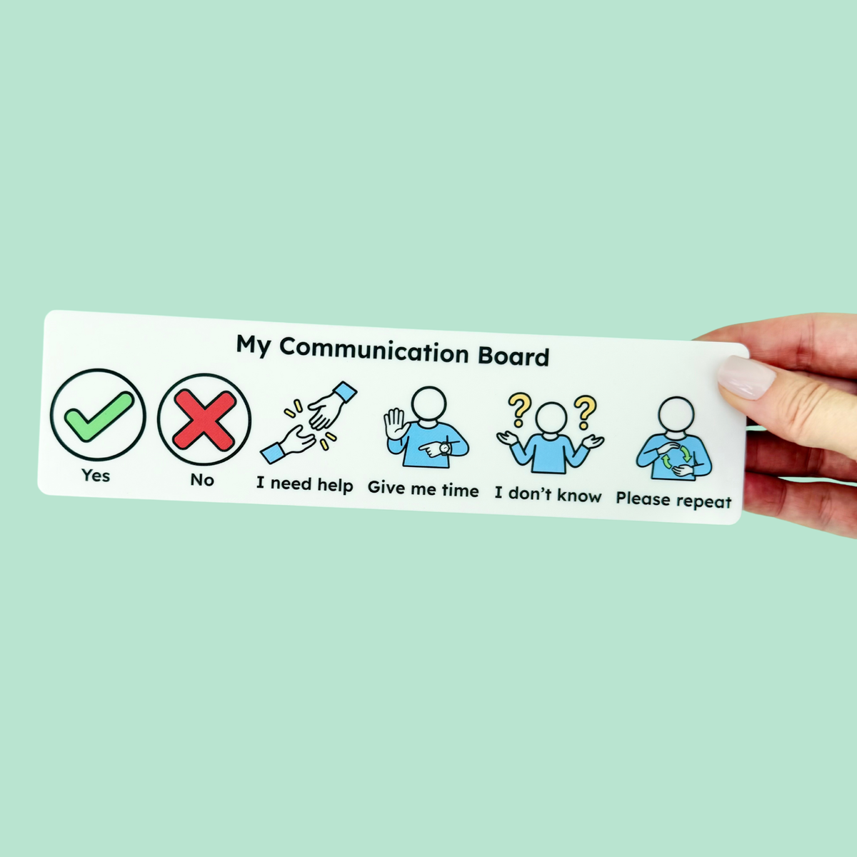 Everyday Communication Board with six visual options including Yes, No, I Need Help, Give Me Time, I Don’t Know and Please Repeat.